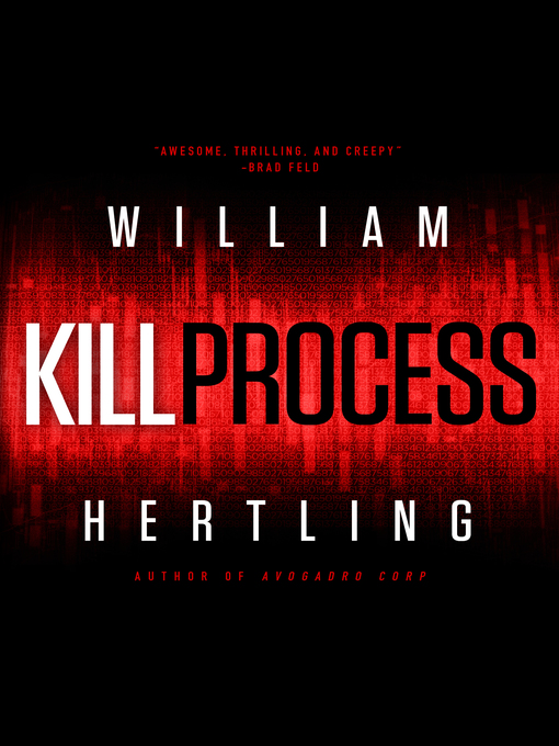 Title details for Kill Process by William Hertling - Available